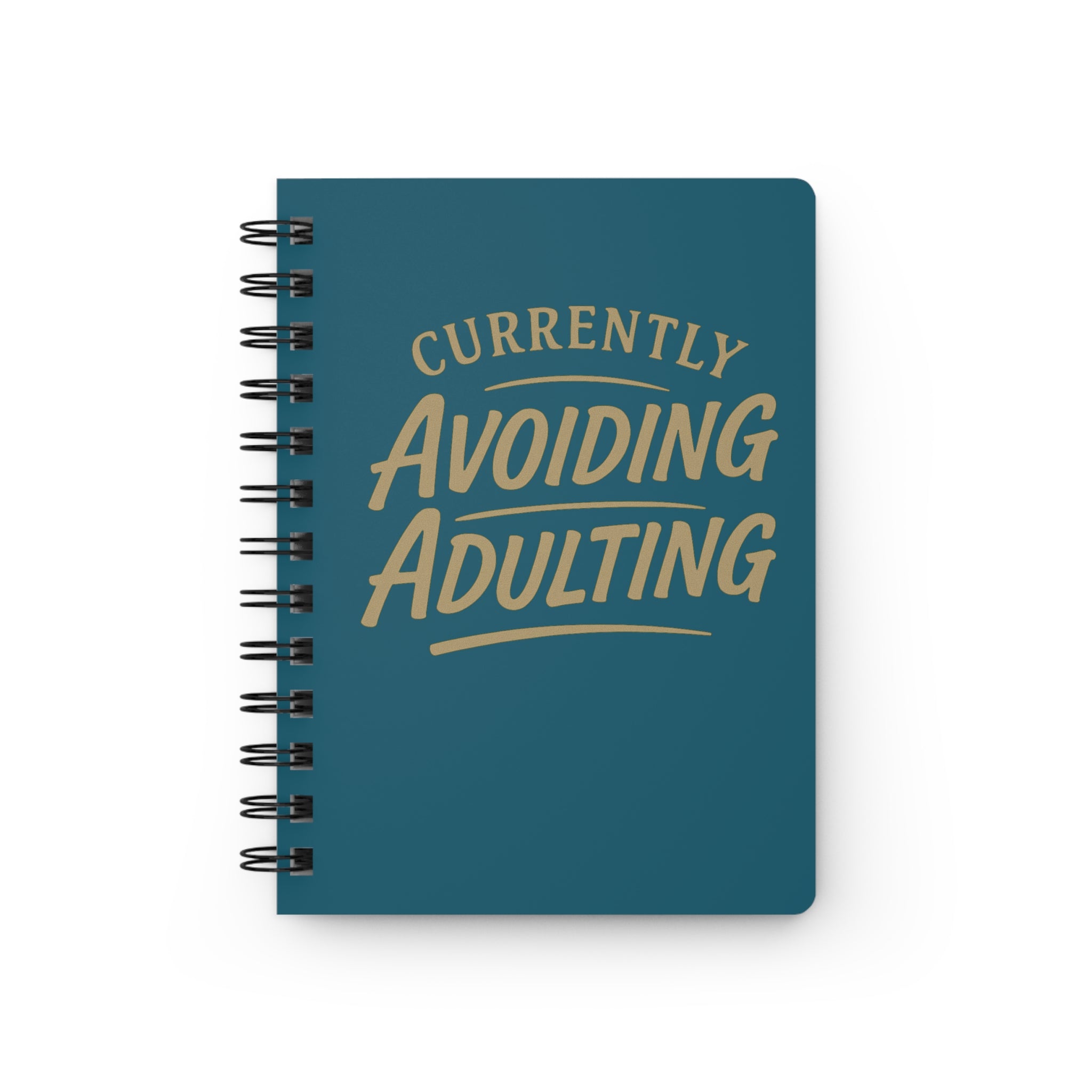 Currently Avoiding Adulting Spiral Bound Journal | Funny Quote Notebook