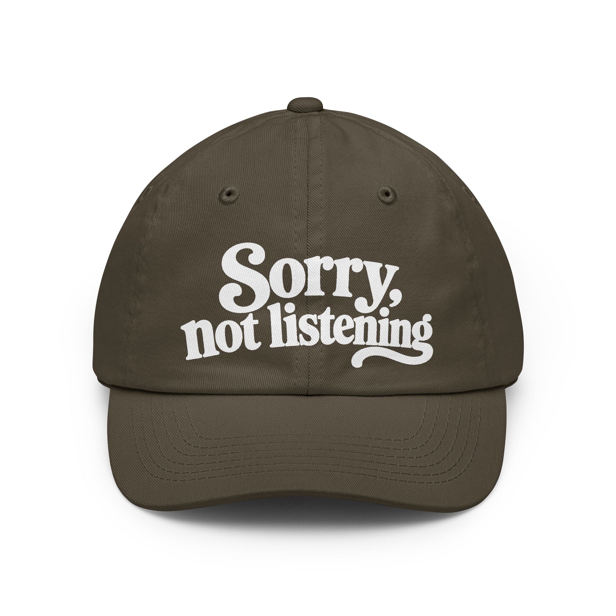 Sorry, Not Listening Hat — Vintage Script Embroidered Baseball Cap