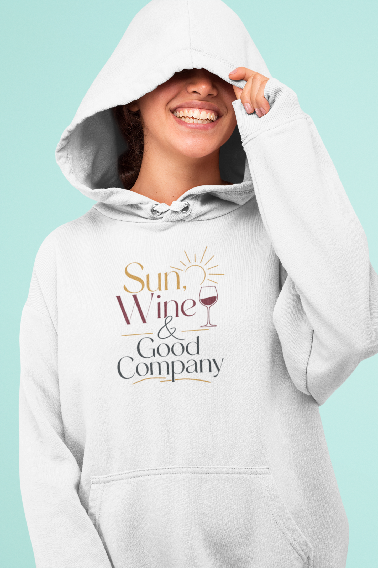 Sun, Wine & Good Company Hoodie