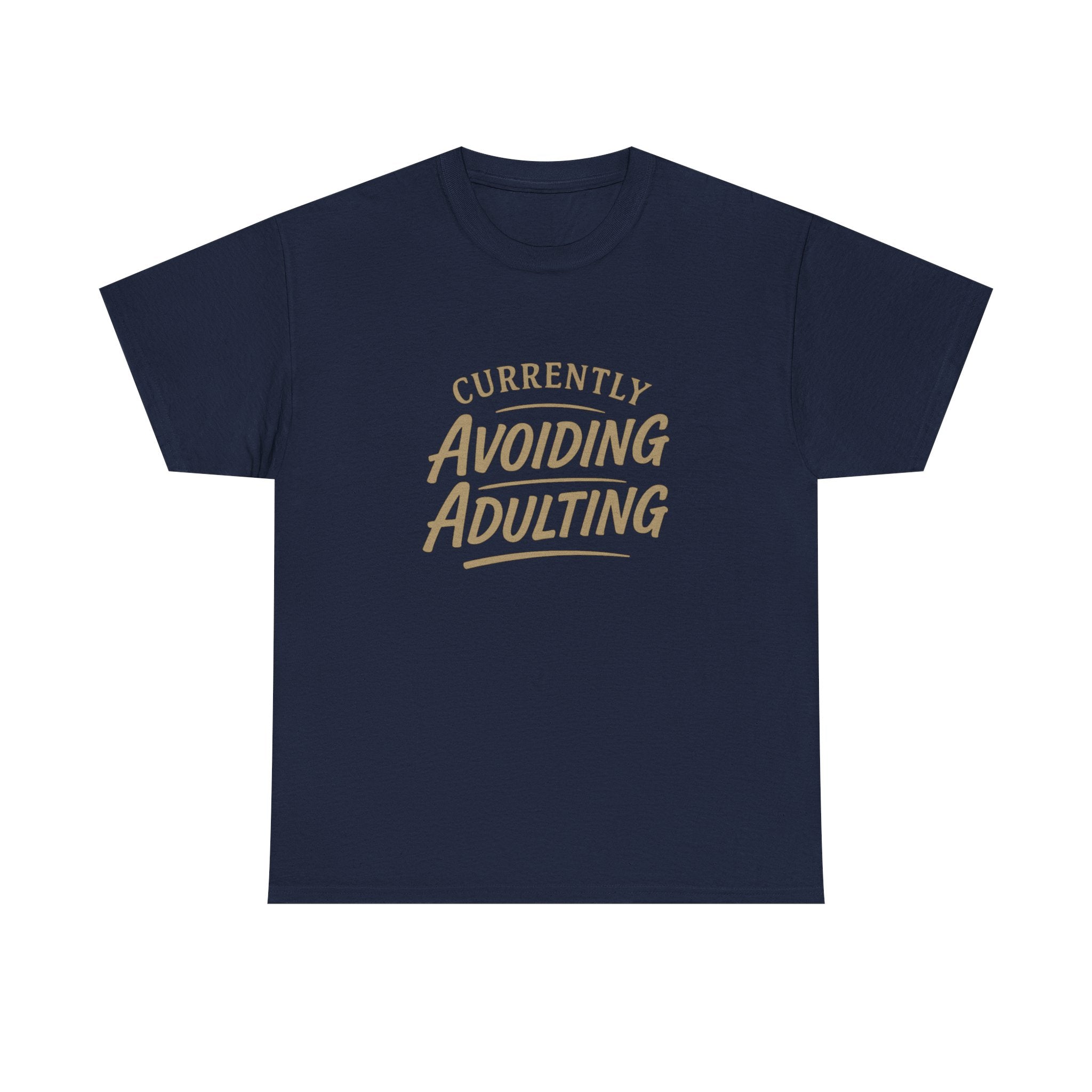 Currently Avoiding Adulting Tee | Funny Slogan T-Shirt, Retro Script Humor